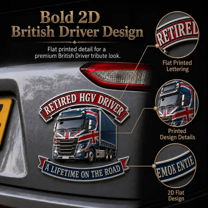 👑🚚British Retired HGV Driver “A Lifetime on the Road” Tribute Metal Car Emblem